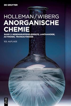 Holleman /Wiberg Anorganische Chemie / Band 2: Nebengruppenelemente, Lanthanoide, Actinoide, Tran...
