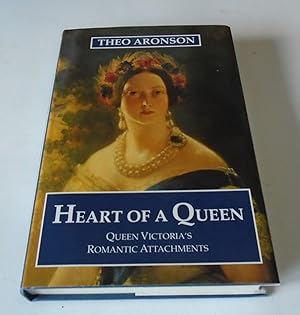 Seller image for Heart of a Queen: Queen Victoria's Romantic Attachments for sale by FLM Books