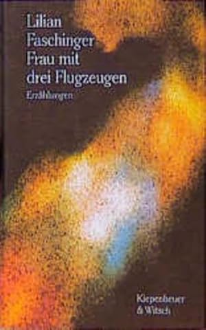 Immagine del venditore per Frau mit drei Flugzeugen: Erzhlungen. venduto da Gabis Bcherlager