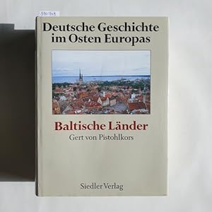Bild des Verkufers fr Deutsche Geschichte im Osten Europas - Teil: Baltische Lnder. zum Verkauf von Gebrauchtbcherlogistik  H.J. Lauterbach