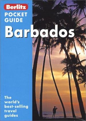 Image du vendeur pour Barbados Berlitz Pocket Guide (Berlitz Pocket Guides) mis en vente par WeBuyBooks 2