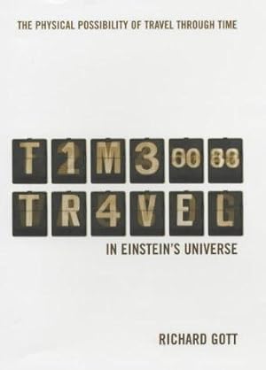 Bild des Verkufers fr Time Travel: In Einstein's Universe zum Verkauf von WeBuyBooks