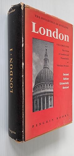 The Buildings of England London Volume One - The Cities of London & Westminster