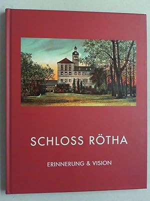 Seller image for Schloss Rtha. Erinnerung und Vision. for sale by Antiquariat Sander