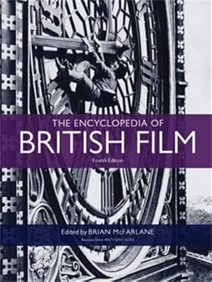 Seller image for The Encyclopedia of British Film: Fourth Edition for sale by WeBuyBooks