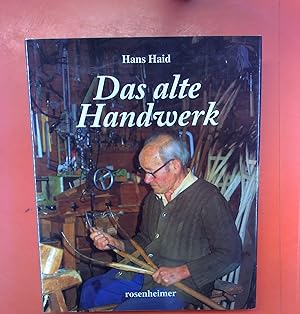 Bild des Verkufers fr Das alte Handwerk zum Verkauf von biblion2