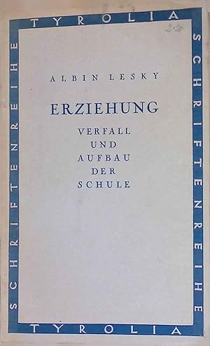 Imagen del vendedor de Erziehung. Verfall und Aufbau der Schule. a la venta por books4less (Versandantiquariat Petra Gros GmbH & Co. KG)