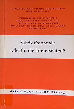 Seller image for Kraftproben der Marktwirtschaft - in: Politik fr uns alle oder fr die Interessenten? : Vortrge auf der 16. Arbeitstagung der Aktionsgemeinschaft Soziale Marktwirtschaft am 19. u. 20. Juni 1961 in Bad Godesberg. Arbeitsgemeinschaf soziale Marktwirtschaft, Tagungsprotokoll, Nr. 16. for sale by books4less (Versandantiquariat Petra Gros GmbH & Co. KG)