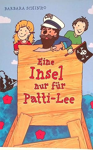 Bild des Verkufers fr Eine Insel nur fr Patti-Lee. zum Verkauf von books4less (Versandantiquariat Petra Gros GmbH & Co. KG)