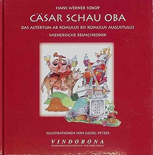 Immagine del venditore per Csar schau oba : das Altertum ab Romulus bis Romulus Augustulus ; wienerische Reimchronik. venduto da books4less (Versandantiquariat Petra Gros GmbH & Co. KG)