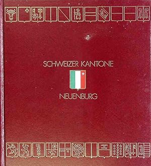 Seller image for Schweizer Kantone: Band 22: Neuenburg for sale by books4less (Versandantiquariat Petra Gros GmbH & Co. KG)