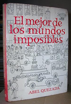 Seller image for EL MEJOR DE LOS MUNDOS IMPOSIBLES for sale by LLIBRES del SENDERI