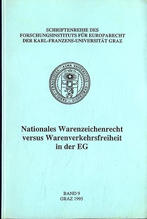 Seller image for Nationales Warenzeichenrecht versus Warenverkehrsfreiheit in der EG: Der spezifische Gegenstand des Warenzeichenrechts als schutzwrdiges Gut im Rahmen des Artikels 36 EG-Vertrag Band 9 for sale by avelibro OHG