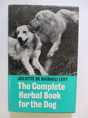 Immagine del venditore per Complete Herbal Book for the Dog venduto da GREENSLEEVES BOOKS