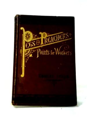Seller image for Pegs for Preachers: Points for Workers for sale by World of Rare Books