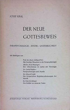 Bild des Verkufers fr Der neue Gottesbeweis : Parapsychologie, Mystik, Unsterblichkeit. zum Verkauf von books4less (Versandantiquariat Petra Gros GmbH & Co. KG)