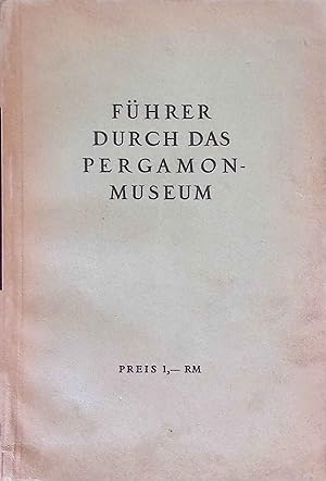 Immagine del venditore per Fhrer durch das Pergamonmuseum. Staatliche Museen. venduto da books4less (Versandantiquariat Petra Gros GmbH & Co. KG)