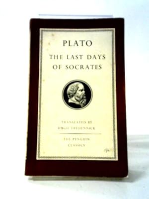 Seller image for Plato - the Last Days of Socrates (The Apology, Crito, Phaedo) for sale by World of Rare Books