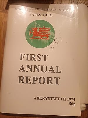 Bild des Verkufers fr Wales TUC : 1st Annual Report = Cyngor Undebau Llafur Cymru, Adroddiad Blynyddol zum Verkauf von BettsBooksWales