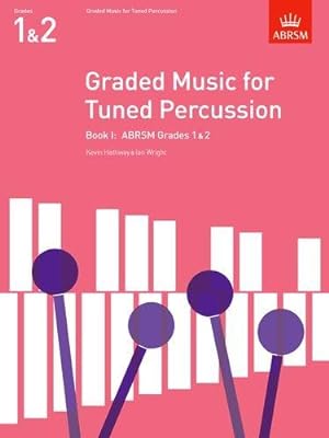 Bild des Verkufers fr Graded Music for Tuned Percussion, Book I: (Grades 1-2) (ABRSM Exam Pieces) zum Verkauf von WeBuyBooks
