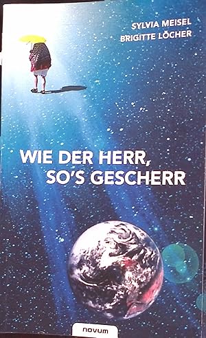 Bild des Verkufers fr Wie der Herr, so's Gescherr. zum Verkauf von books4less (Versandantiquariat Petra Gros GmbH & Co. KG)