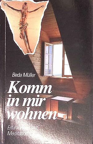 Bild des Verkufers fr Komm in mir wohnen : Erfahrungen mit Meditation. zum Verkauf von books4less (Versandantiquariat Petra Gros GmbH & Co. KG)