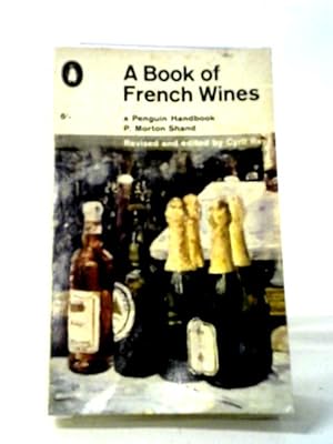 Seller image for A Book Of French Wines. for sale by World of Rare Books