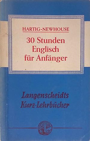 Seller image for 30 Stunden Englisch fr Anfnger. Langenscheidts Kurzlehrbcher for sale by books4less (Versandantiquariat Petra Gros GmbH & Co. KG)