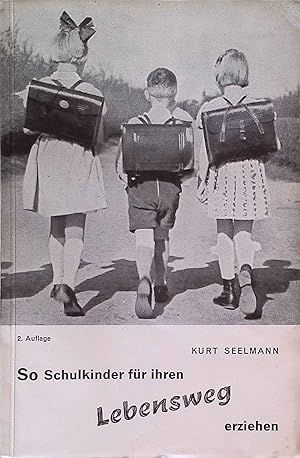 Seller image for So Schulkinder fr ihren Lebensweg erziehen. Bedrohte Jugend - Drohende Jugend ; H. 5 for sale by books4less (Versandantiquariat Petra Gros GmbH & Co. KG)
