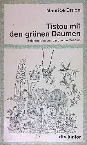 Seller image for Tistou mit den grnen Daumen. dtv ; 7053 : dtv-Junior for sale by books4less (Versandantiquariat Petra Gros GmbH & Co. KG)