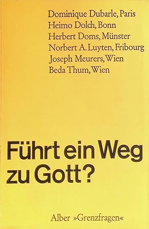 Imagen del vendedor de Fhrt ein Weg zu Gott?. Grenzfragen ; Bd. 1 a la venta por books4less (Versandantiquariat Petra Gros GmbH & Co. KG)