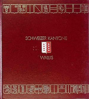 Imagen del vendedor de Schweizer Kantone: Band 21: Wallis. a la venta por books4less (Versandantiquariat Petra Gros GmbH & Co. KG)
