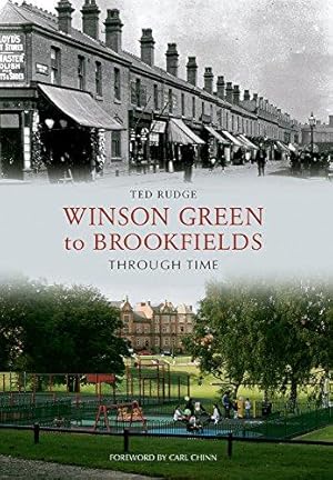 Seller image for Winson Green to Brookfields Through Time for sale by WeBuyBooks