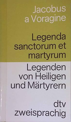 Seller image for Legenda sanctorum et martyrum : [lat.-dt.] = Legenden von Heiligen und Mrtyrern. dtv ; 9251 : dtv zweisprachig; Edition Langewiesche-Brandt for sale by books4less (Versandantiquariat Petra Gros GmbH & Co. KG)