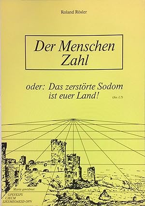 Bild des Verkufers fr Der Menschen Zahl oder: das zerstrte Sodom ist euer Land : (Jes 1,7). zum Verkauf von books4less (Versandantiquariat Petra Gros GmbH & Co. KG)