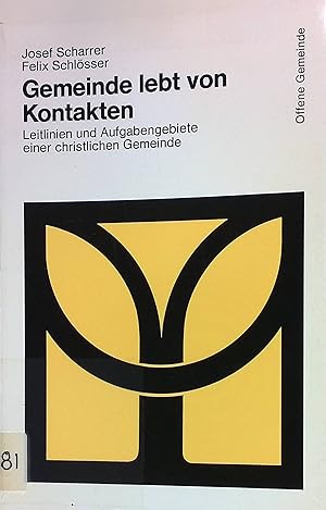 Seller image for Gemeinde lebt von Kontakten : Leitlinien u. Aufgabengebiete e. christl. Gemeinde. Offene Gemeinde ; Bd. 32 for sale by books4less (Versandantiquariat Petra Gros GmbH & Co. KG)