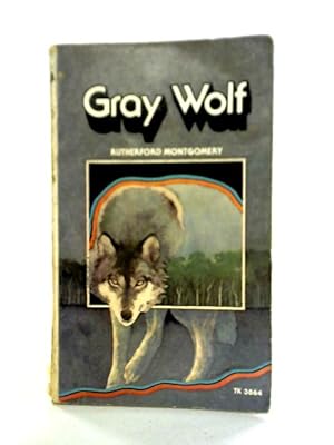 Bild des Verkufers fr Gray Wolf zum Verkauf von World of Rare Books