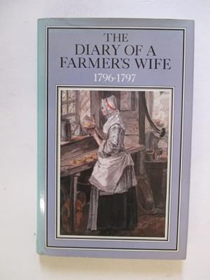 Seller image for Diary of a Farmer's Wife, 1796-97 for sale by GREENSLEEVES BOOKS