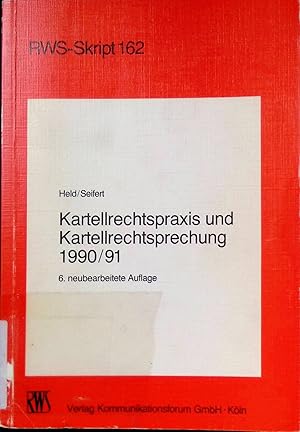 Bild des Verkufers fr Kartellrechtspraxis und Kartellrechtsprechung 1990/91. RWS-Skript ; 162 zum Verkauf von books4less (Versandantiquariat Petra Gros GmbH & Co. KG)