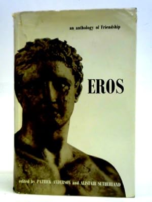 Imagen del vendedor de Eros: An Anthology of Friendship a la venta por World of Rare Books