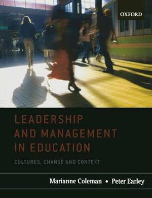 Bild des Verkufers fr Leadership & Management In Education: Cultures, Change, and Context zum Verkauf von WeBuyBooks