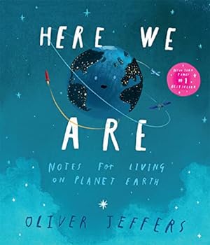 Immagine del venditore per Here We Are: The phenomenal international bestseller from Oliver Jeffers    with incredible illustrations    the perfect gift for families and children venduto da WeBuyBooks 2