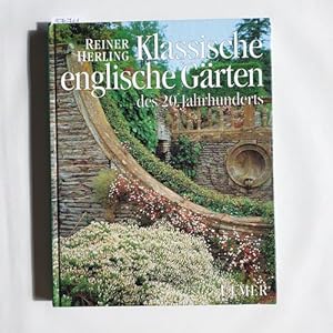 Bild des Verkufers fr Klassische englische Grten des 20. Jahrhunderts zum Verkauf von Gebrauchtbcherlogistik  H.J. Lauterbach