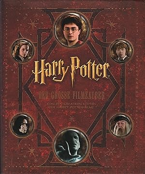 Image du vendeur pour Harry Potter - Der grosse Filmzauber Von den kreativen Kpfen der Harry-Potter-Filme mis en vente par Leipziger Antiquariat