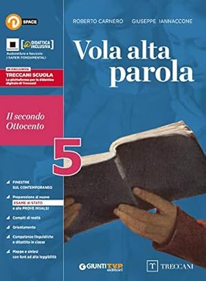 Immagine del venditore per Vola alta parola. Per le Scuole superiori. Con e-book. Con espansione online. Il secondo Ottocento (Vol. 5) venduto da Usatopoli libriusatierari