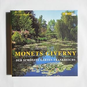 Monets Giverny : der schönste Garten Frankreichs