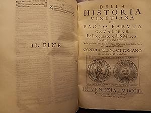 Historia vinetiana di Paolo Paruta caualiere, et procuratore di S. Marco. Diuisa in due parti. In...