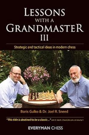 Bild des Verkufers fr Lessons with a Grandmaster : Strategic and Tactical ideas in modern chess zum Verkauf von GreatBookPrices