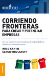 Image du vendeur pour Corriendo Fronteras Para Crear y Potenciar Empresas mis en vente par Agapea Libros