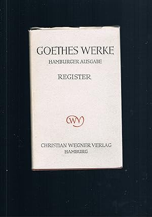 Bild des Verkufers fr Goethes Werke Register Hamburger Ausgabe zum Verkauf von manufactura